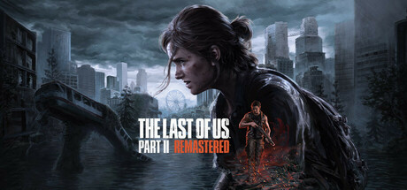 最后的生还者2：重制版/美国末日2/The Last of Us Part II Remastered游戏中文版下载|无需安装解压即玩_怀旧游戏网
