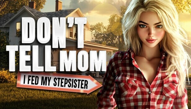[欧美SLG/动态/新作/PC] 别告诉老妈：我喂饱了继妹 Don’t Tell Mom I Fed My Stepsister 官方中文游戏中文版下载|无需安装解压即玩_怀旧游戏网